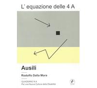 L'equazione delle 4 A. Ausili