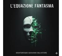 L'EQUAZIONE FANTASMA