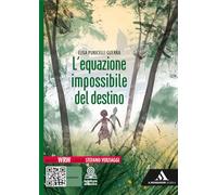 L'equazione impossibile del destino. Con e-book. Con espansione online