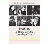 Lequerica. De Bilbao a Nueva York pasando por Vichy: 289