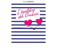 L'équilibre des Ombres