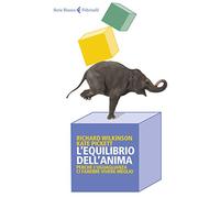 L' equilibrio dell'anima. Perché l'uguaglianza ci farebbe vivere meglio