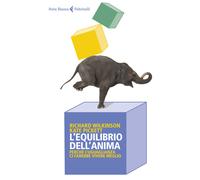 L'equilibrio dell'anima. Perché l'uguaglianza ci farebbe vivere m