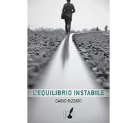 L'equilibrio instabile
