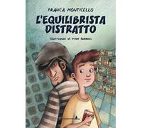 L'equilibrista distratto