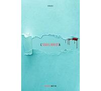 L'equilibrista: Un nuovo caso di Ludovica Pellegrini: 3