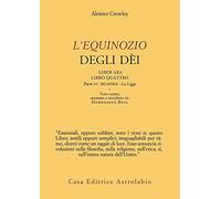 L'Equinozio degli Dèi. Liber ABA, Libro Quattro. Parte IV: Thelema - La Legge