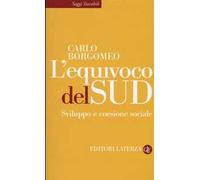 L'equivoco del Sud. Sviluppo e coesione sociale