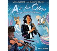 Lera Auerbach Marilyn Ne A is for Oboe: The Orchestra's Alph (Copertina rigida)