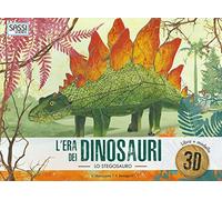 L' era dei dinosauri. Lo stegosauro 3D. Con Giocattolo