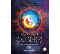 L'era dei discendenti di Madre. Il mondo di Zauberei. Vol. 2