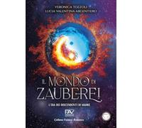 L'era dei discendenti di Madre. Il mondo di Zauberei (Vol. 2)