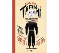 L'era dei tiranni. Cosa ci ha insegnato il XX secolo? - Snyder Timothy