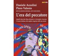 L'ERA DEL PECCATORE. RIVOLUZIONE SINNER - AZZOLINI DANIELE, VALESIO PIERO -