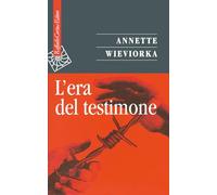 L'era del testimone