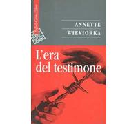 L'era del testimone
