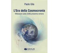 L'era della cosmocronia. Riflessioni sulla civiltà prossima ventura