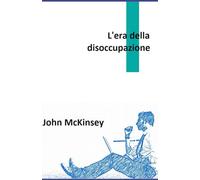 L'era della disoccupazione
