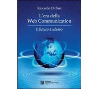 L'era della web communication. Il futuro è adesso