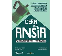 L'era dell'ansia. Perché siamo tutti più ansiosi? [Paperback] [Nov 07, 2025] Pez