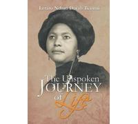 Lerato Nthati Dorah Tsamai The Unspoken Journey of Life (Tascabile)
