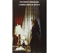 L'erba delle notti [Hardcover] [Nov 25, 2014] Modiano, Patrick and Caillat, Eman