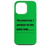 L'erba è più verde dove la innaffi Custodia per iPhone 13 Pro