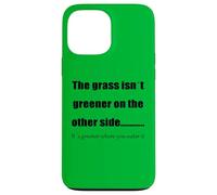 L'erba è più verde dove la innaffi Custodia per iPhone 13 Pro Max