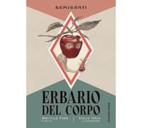 L'erbario del corpo - Pirro Domitilla