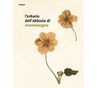 L'Erbario Dell'Abbazia di Montevergine - [Artem]