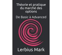 Lerbius Mark Théorie et pratique du marché des options (Tascabile) Bourse