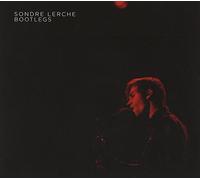 Lerche, Sondre - Bootlegs
