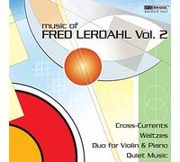 Lerdahl, Fred - Music Of Fred Lerdahl Vol. 2