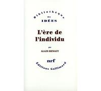 L'era dell'individuo: Contributo a una storia della soggettività – Gallimard
