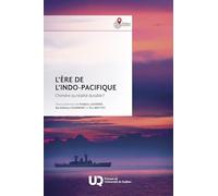L'ère de l'Indo-Pacifique: Chimère ou réalité durable ?
