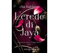 L'Erede di Jaya: Vol. 1