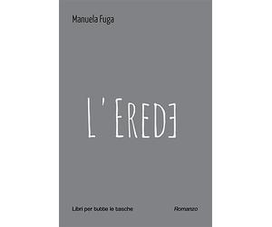 L'erede - Fuga Manuela