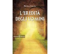 L'eredità degli uomini. Con Libro in brossura