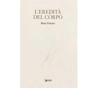 L'eredità del corpo