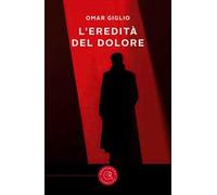 L'eredità del dolore