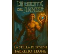 L'Eredità del Jugger: La Stella di Tovesh