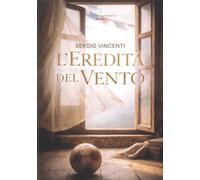 l'eredità del vento - [Letteratura Alternativa]