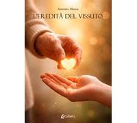 L'eredità del vissuto