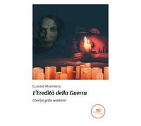 L'eredità della guerra. Charlyn grida vendetta!