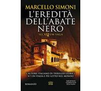 L' eredità dell'abate nero. Secretum saga