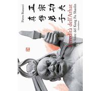 L' eredità dell'Arhat. Alla fonte del Kung Fu Shaolin
