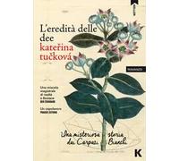 L'eredità delle dee. Una misteriosa storia dai Carpazi Bianchi