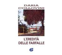 L'eredità delle farfalle. Ediz. integrale