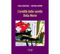 L'eredità delle sorelle Della Morte