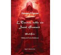 L'eredità dello zio Jacob Diamand. Maleficia
